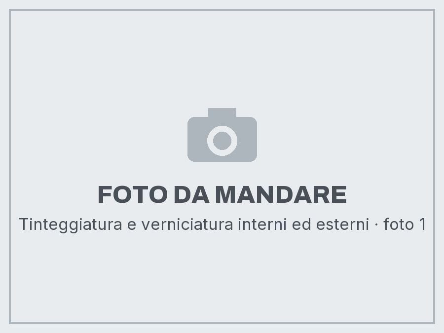 Tinteggiatura e verniciatura interni ed esterni: foto da mandare